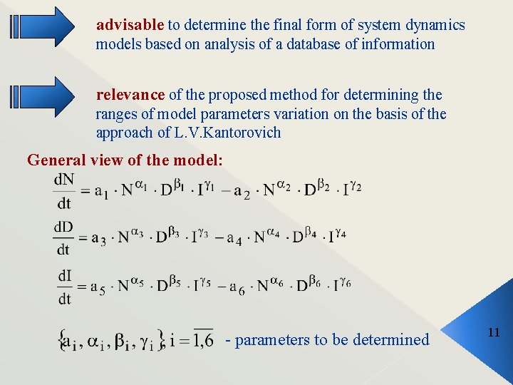 advisable to determine the final form of system dynamics models based on analysis of