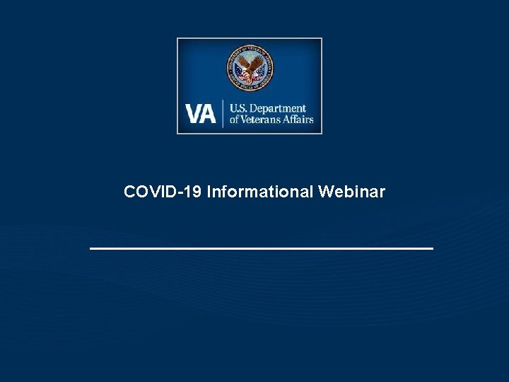 COVID-19 Informational Webinar 