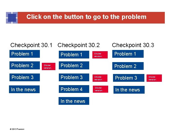 Click on the button to go to the problem Checkpoint 30. 1 Checkpoint 30.