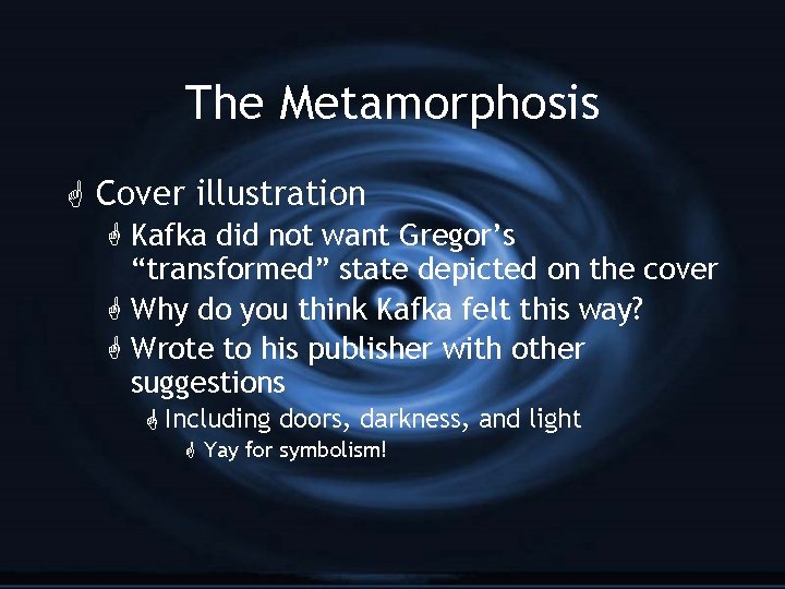 The Metamorphosis G Cover illustration G Kafka did not want Gregor’s “transformed” state depicted