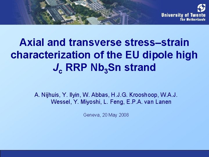 Axial and transverse stress–strain characterization of the EU dipole high Jc RRP Nb 3