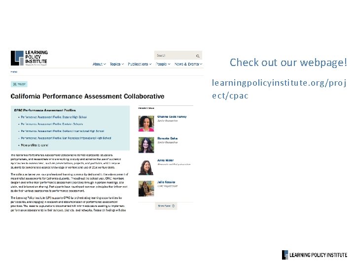 Check out our webpage! learningpolicyinstitute. org/proj ect/cpac 