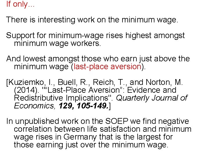 If only… There is interesting work on the minimum wage. Support for minimum-wage rises