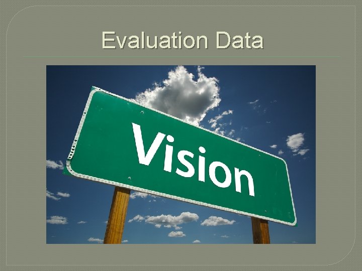Evaluation Data Evaluation Data