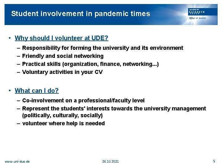 Student involvement in pandemic times • Why should I volunteer at UDE? – –