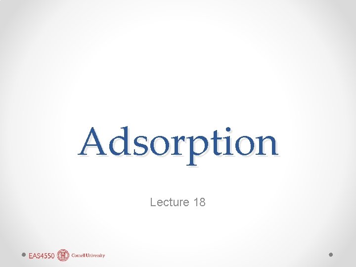 Adsorption Lecture 18 