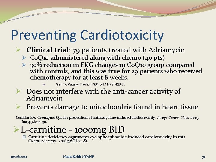 Preventing Cardiotoxicity Ø Clinical trial: 79 patients treated with Adriamycin Ø Co. Q 10