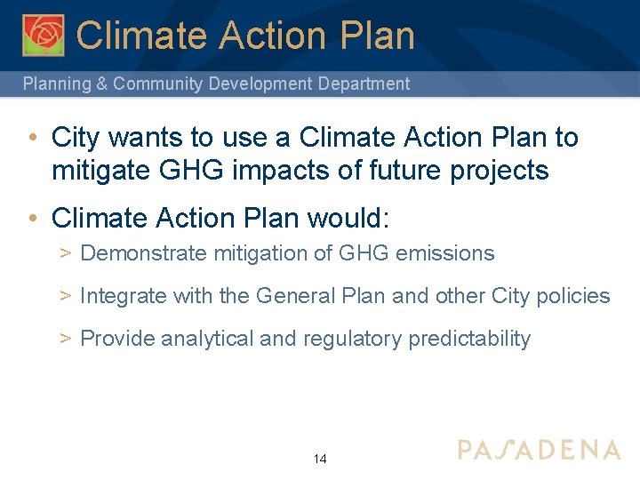 Climate Action Planning & Community Development Department • City wants to use a Climate