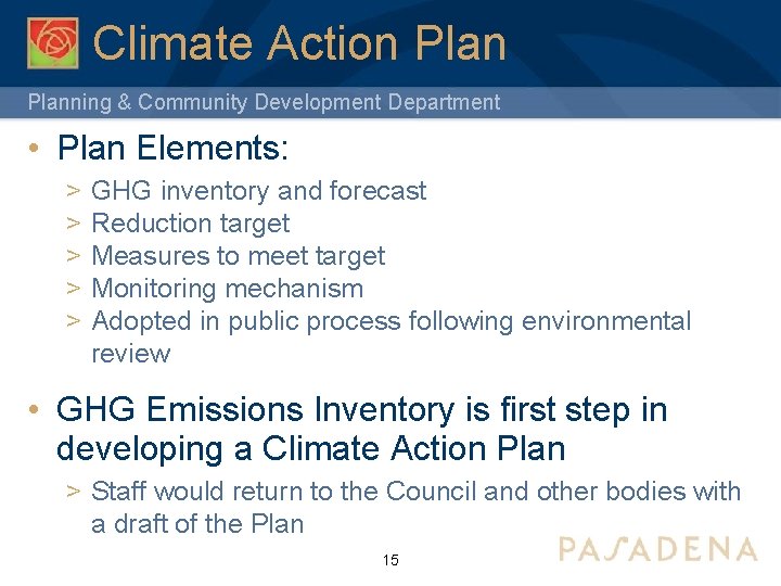 Climate Action Planning & Community Development Department • Plan Elements: > GHG inventory and