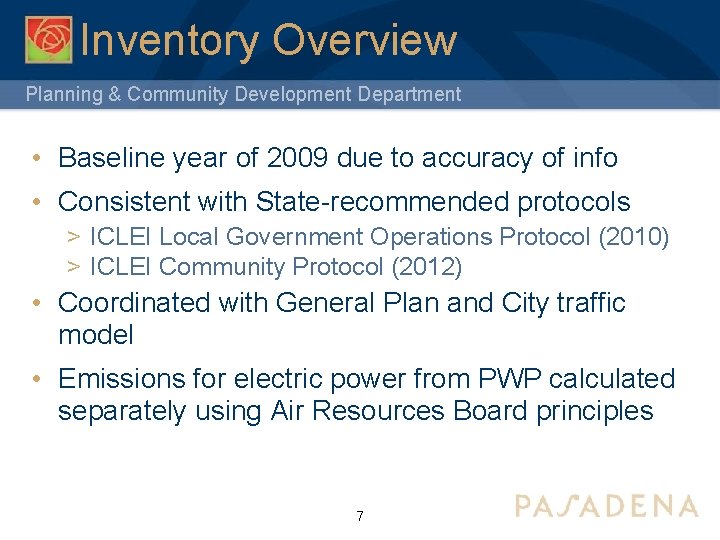 Inventory Overview Planning & Community Development Department • Baseline year of 2009 due to