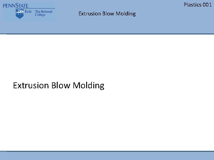 Plastics 001 Extrusion Blow Molding 