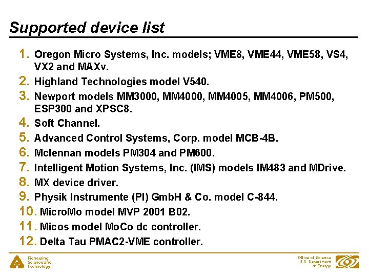 Supported device list 1. Oregon Micro Systems, Inc. models; VME 8, VME 44, VME