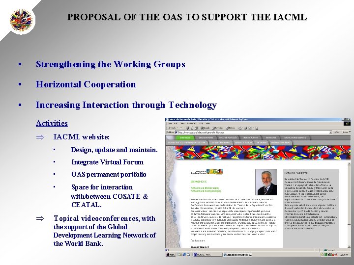 PROPOSAL OF THE OAS TO SUPPORT THE IACML • Strengthening the Working Groups •