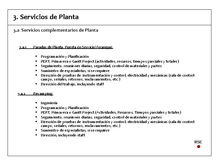 3. Servicios de Planta 3. a Servicios complementarios de Planta 3. a. 1 Paradas