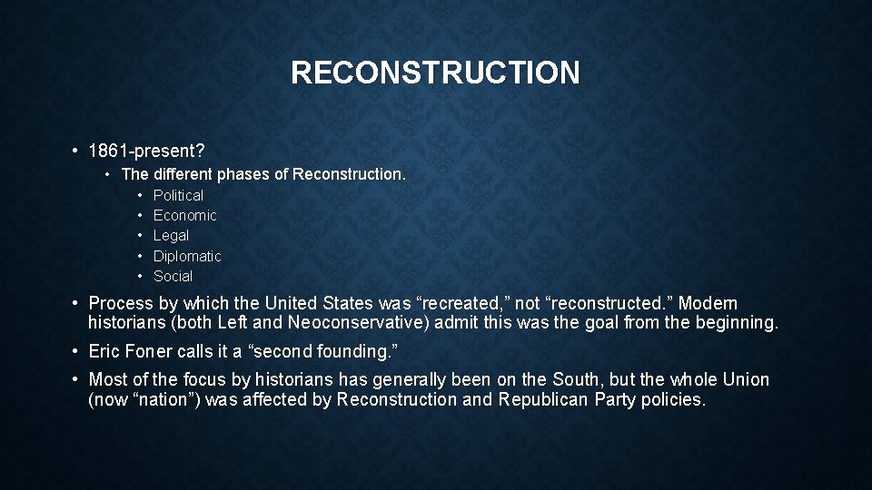 Reconstruction Overview RECONSTRUCTION AND RECREATION Presentation 1 Overview RECONSTRUCTION 1861