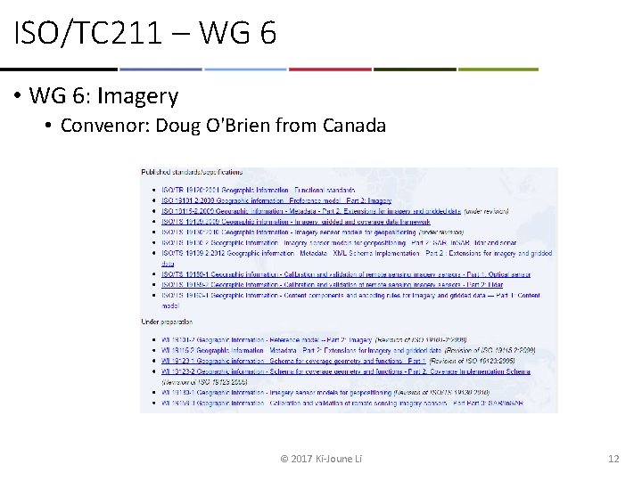 ISO/TC 211 – WG 6 • WG 6: Imagery • Convenor: Doug O'Brien from