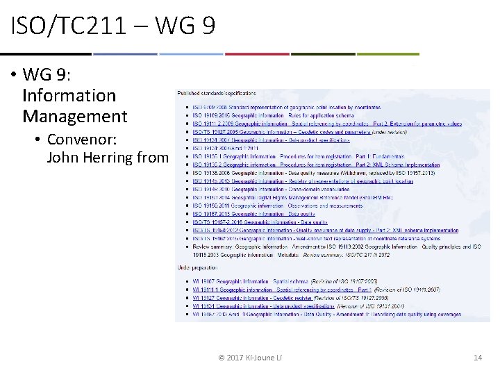 ISO/TC 211 – WG 9 • WG 9: Information Management • Convenor: John Herring