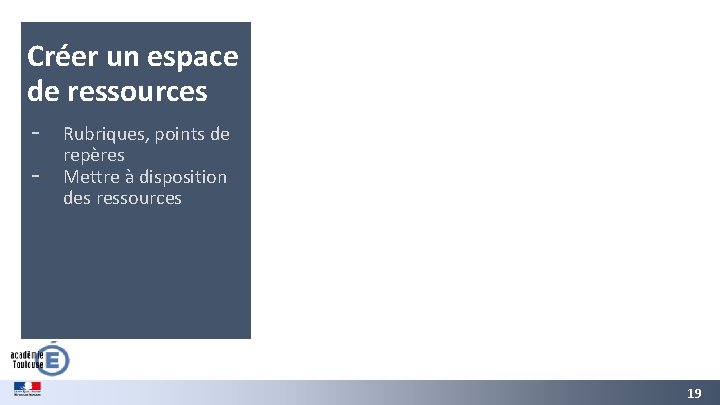 Créer un espace de ressources - Rubriques, points de repères Mettre à disposition des