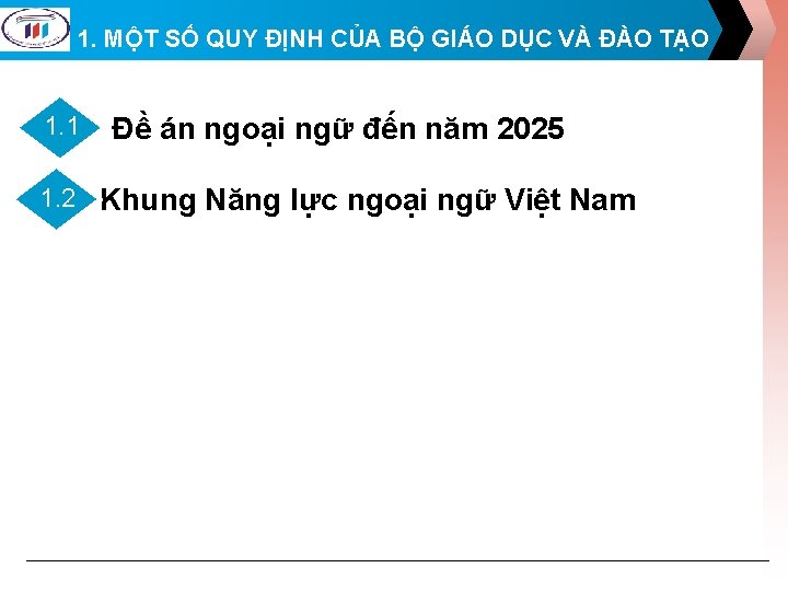 1. MỘT SỐ QUY ĐỊNH CỦA BỘ GIÁO DỤC VÀ ĐÀO TẠO 1. 1