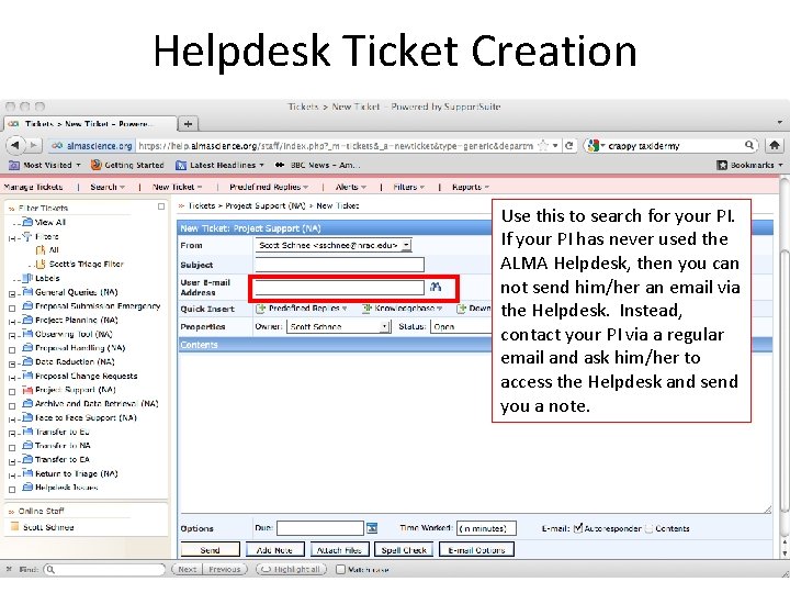 Helpdesk Ticket Creation Use this to search for your PI. If your PI has