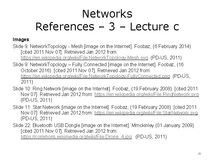 Networks References – 3 – Lecture c Images Slide 9: Network. Topology - Mesh