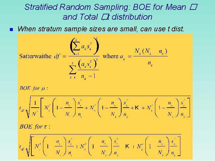 Stratified Random Sampling: BOE for Mean � and Total � , t distribution n
