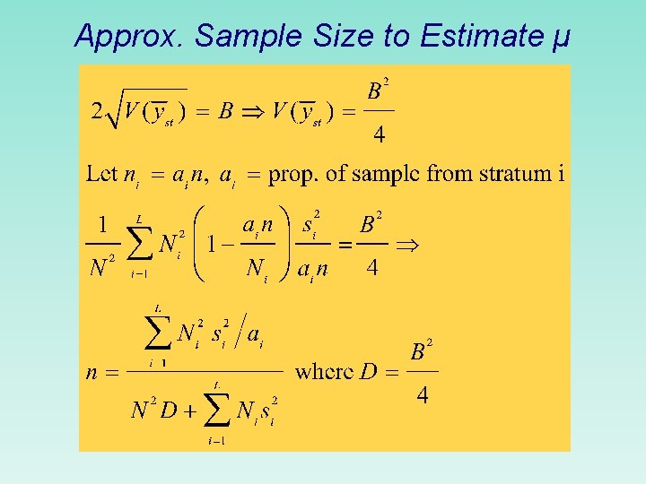 Approx. Sample Size to Estimate µ 