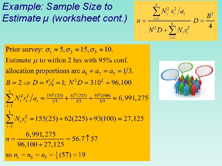 Example: Sample Size to Estimate µ (worksheet cont. ) 