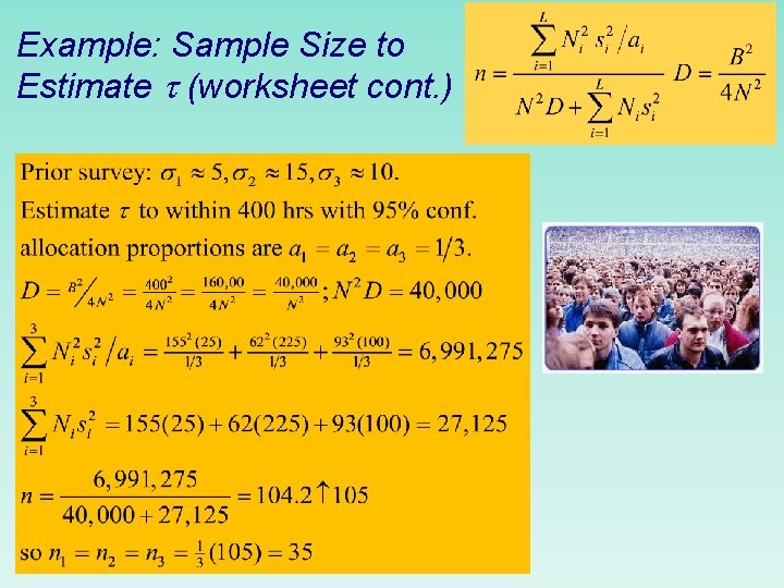 Example: Sample Size to Estimate (worksheet cont. ) 