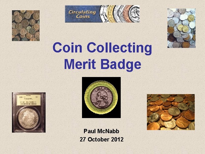 Coin Collecting Merit Badge Paul Mc Nabb 27