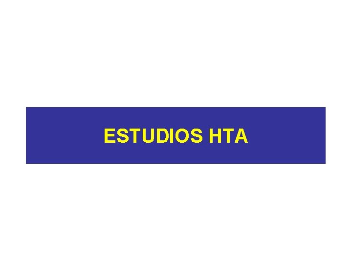 ESTUDIOS HTA 