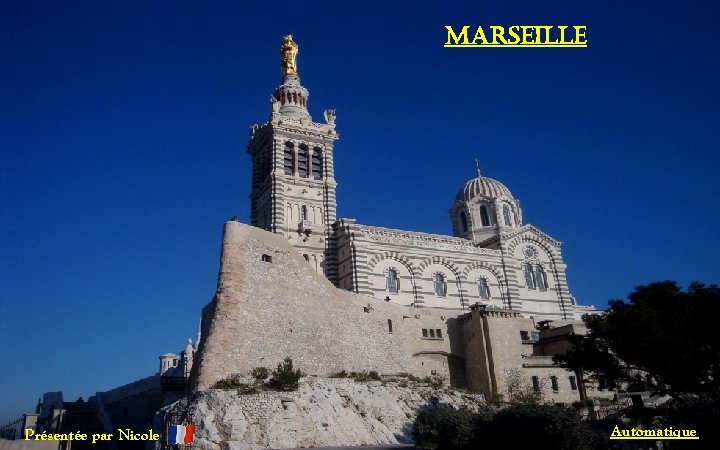 marseille Présentée par Nicole Automatique 
