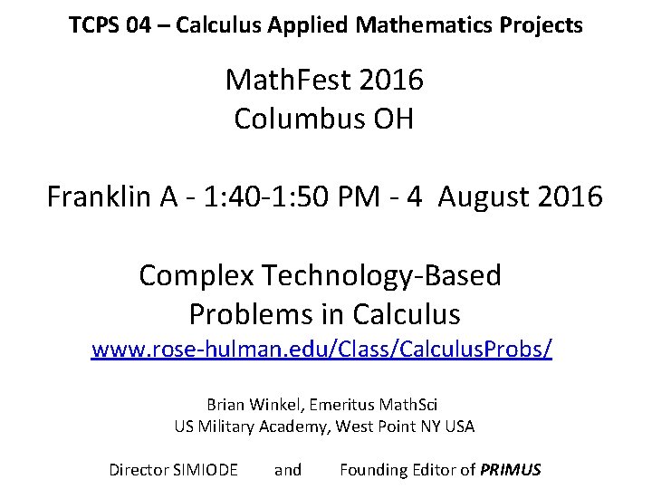 TCPS 04 – Calculus Applied Mathematics Projects Math. Fest 2016 Columbus OH Franklin A