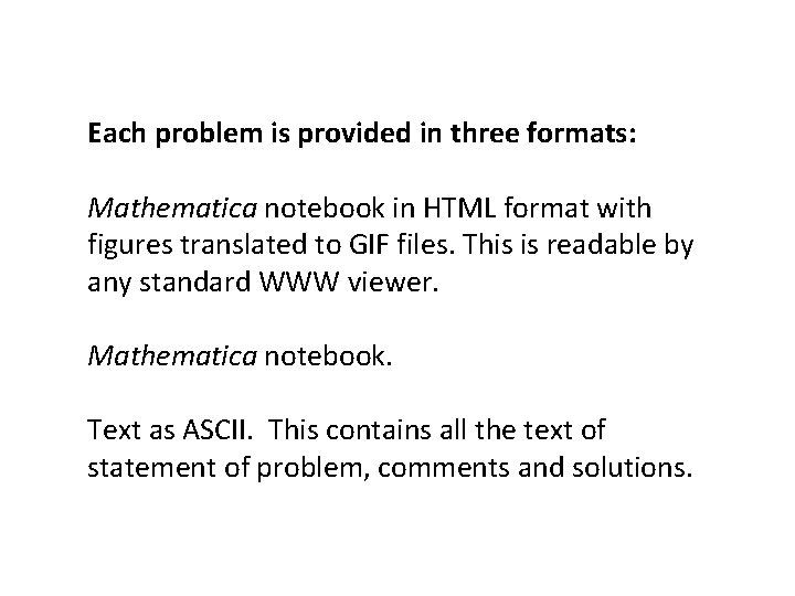 Each problem is provided in three formats: Mathematica notebook in HTML format with figures