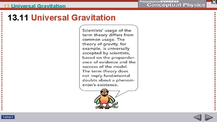 13 Universal Gravitation 13. 11 Universal Gravitation 