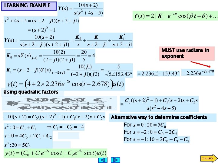 LEARNING EXAMPLE MUST use radians in exponent Using quadratic factors Alternative way to determine