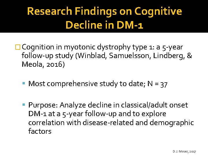 Research Findings on Cognitive Decline in DM-1 � Cognition in myotonic dystrophy type 1: