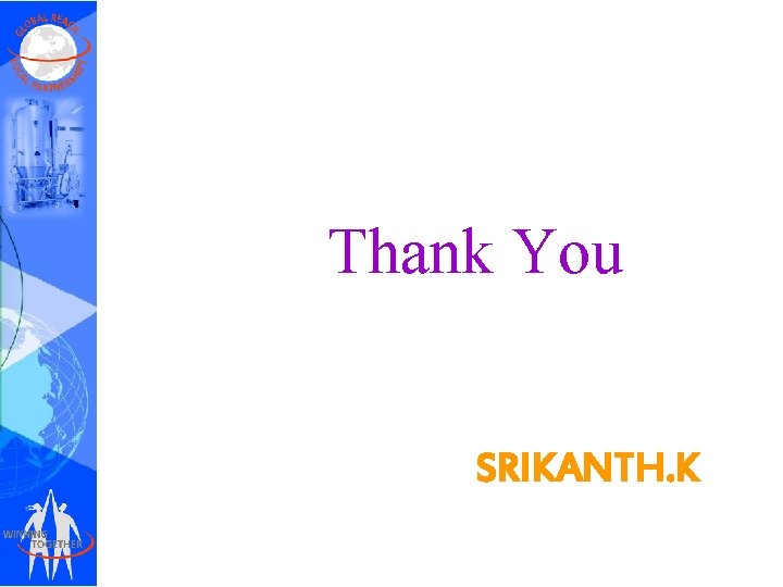 Thank You SRIKANTH. K 