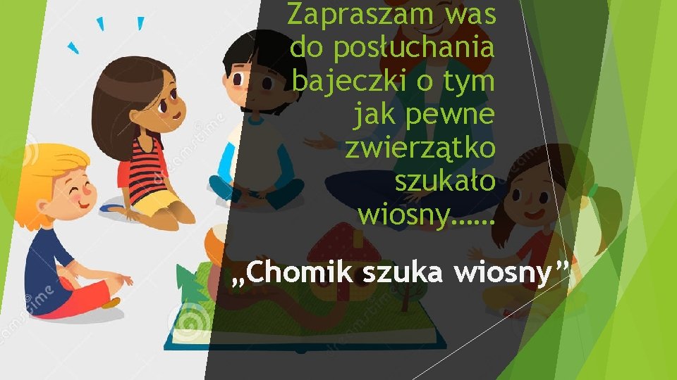 Zapraszam was do posłuchania bajeczki o tym jak pewne zwierzątko szukało wiosny…… „Chomik szuka