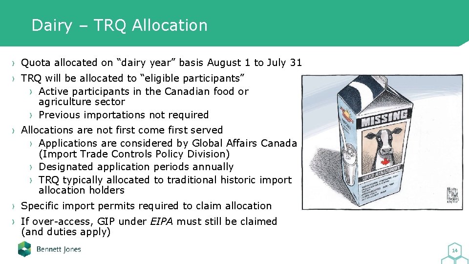 Dairy – TRQ Allocation Quota allocated on “dairy year” basis August 1 to July