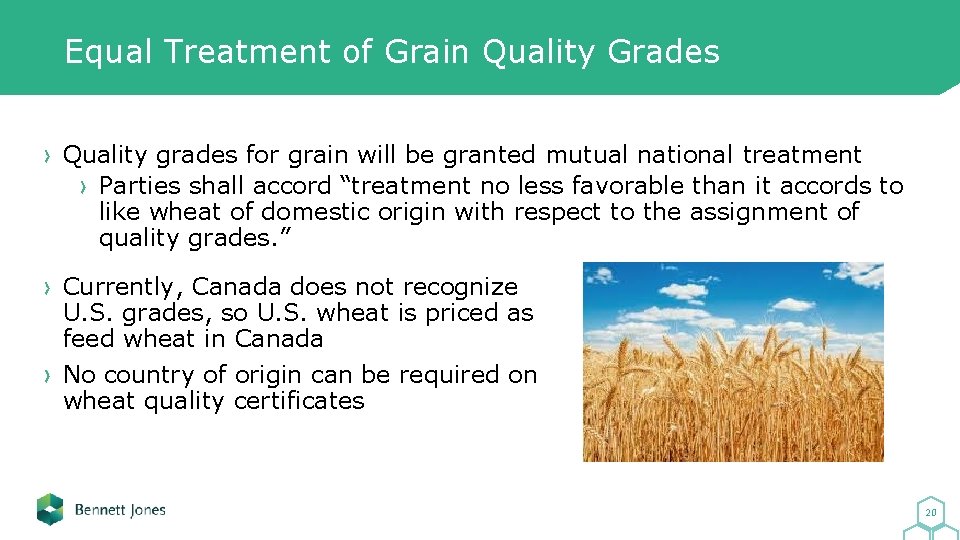 Equal Treatment of Grain Quality Grades Quality grades for grain will be granted mutual