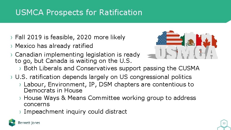 USMCA Prospects for Ratification Fall 2019 is feasible, 2020 more likely Mexico has already