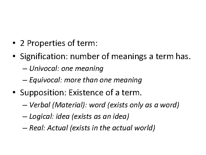  • 2 Properties of term: • Signification: number of meanings a term has.