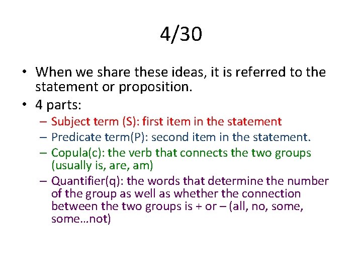 4/30 • When we share these ideas, it is referred to the statement or