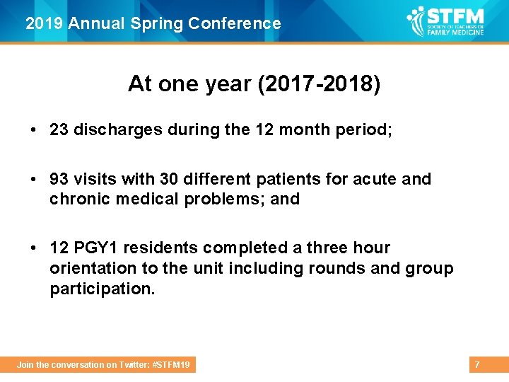 2019 Annual Spring Conference At one year (2017 -2018) • 23 discharges during the