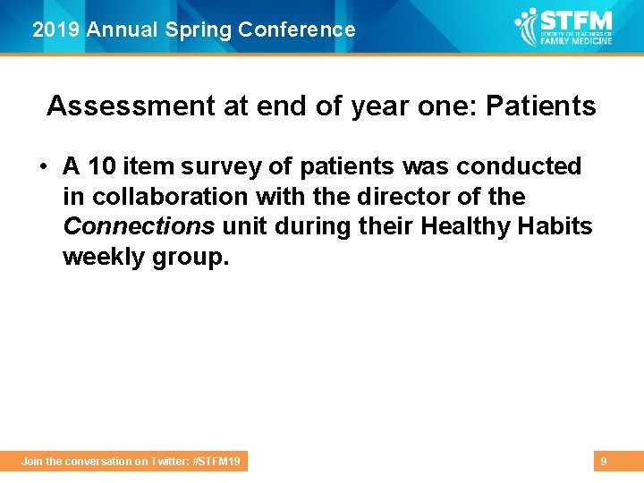 2019 Annual Spring Conference Assessment at end of year one: Patients • A 10