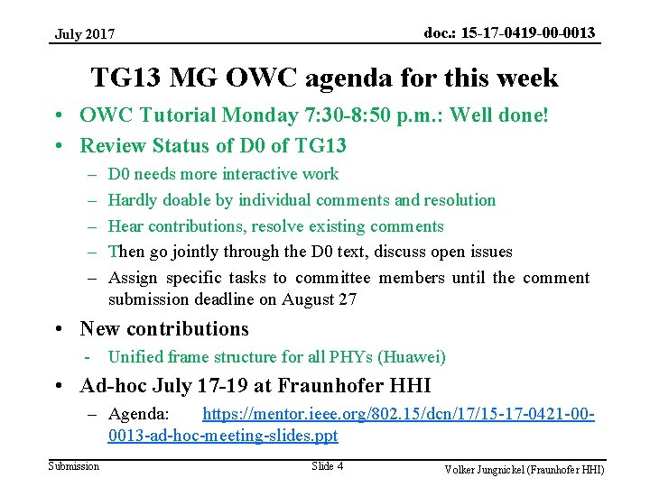 doc. : 15 -17 -0419 -00 -0013 July 2017 TG 13 MG OWC agenda