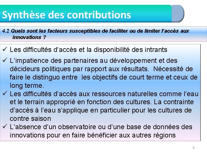 Synthèse des contributions 4. 2 Quels sont les facteurs susceptibles de faciliter ou de