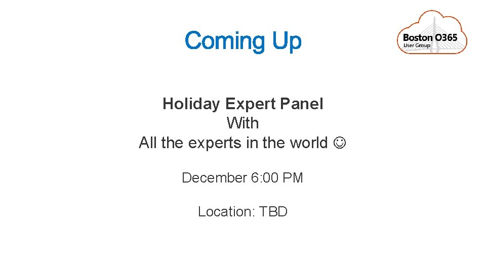 Holiday Expert Panel With All the experts in the world December 6: 00 PM