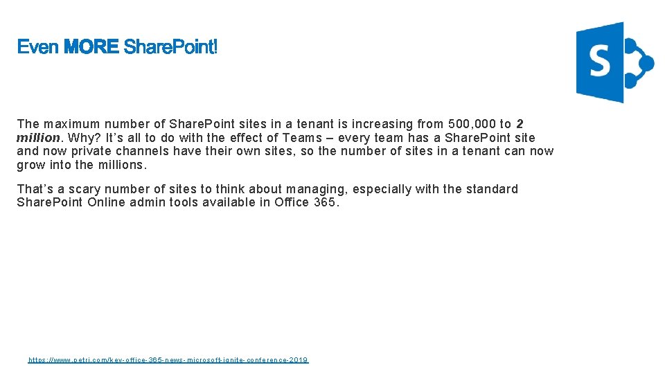 The maximum number of Share. Point sites in a tenant is increasing from 500,